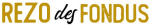Rezo des Fondus